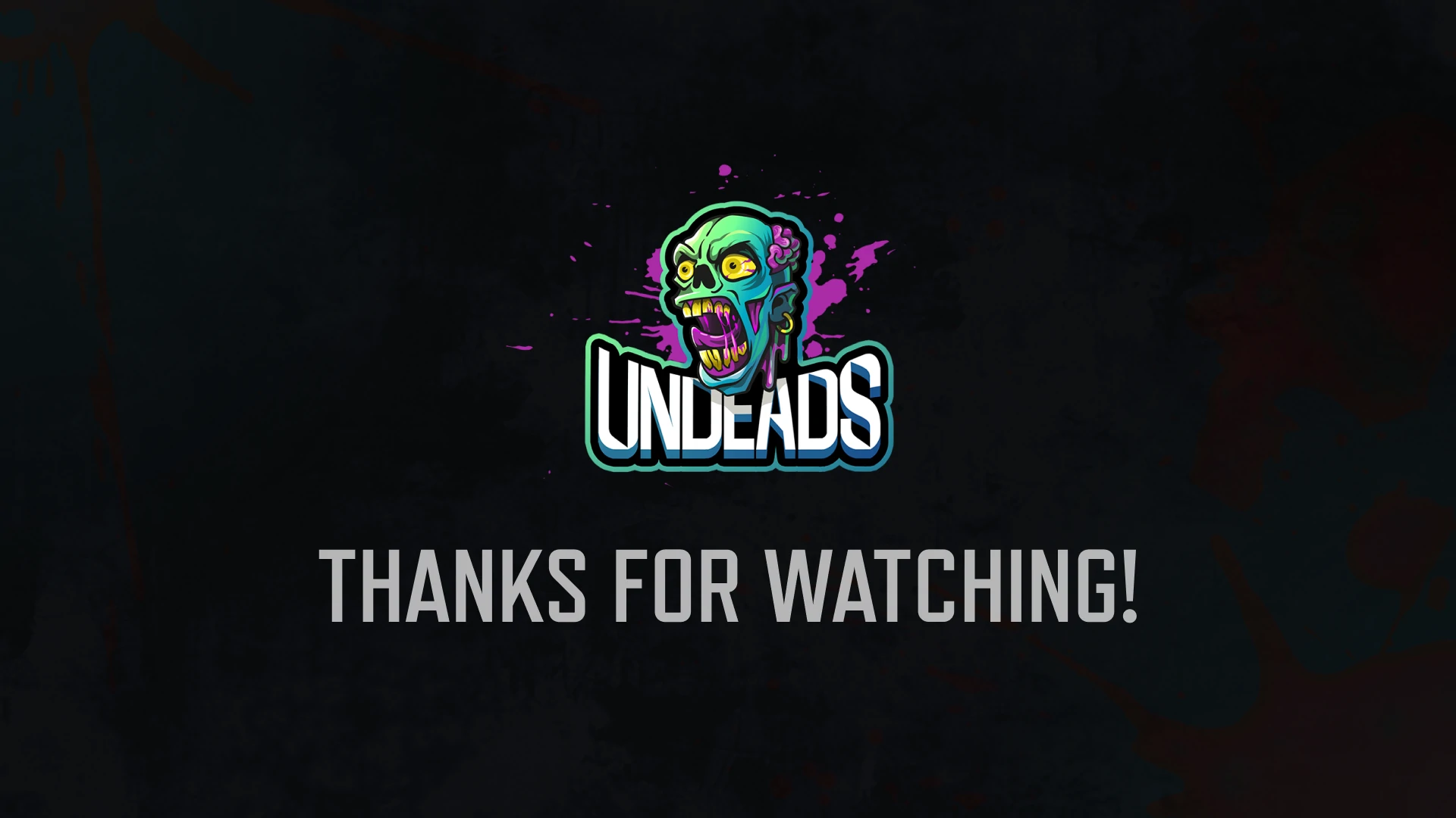 Closing slide for the Undeads project presentation featuring the Undeads logo and the message "Thanks for Watching!".